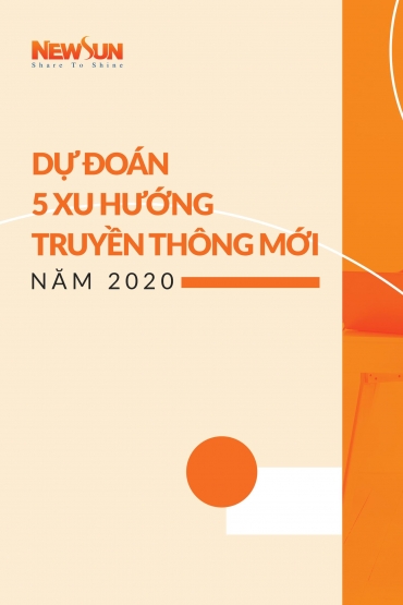 Dự đoán 5 xu hướng truyền thông mới năm 2020